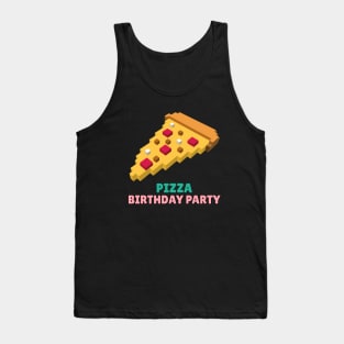 Pizza birthday party, pizza party, birthday Tank Top